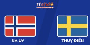 Na Uy vs Thụy Điển