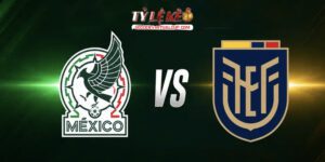Mexico vs Ecuador