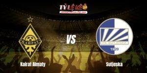 Kairat Almaty vs Sutjeska